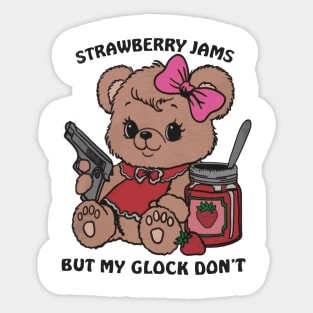 STRAWBERRY JAMS BUT MY GLOCK DON'T Sticker